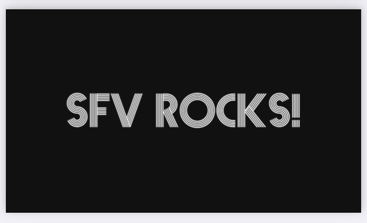 Explore the SFV with me!